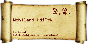 Wohlland Márk névjegykártya